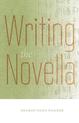Writing the Novella  9780826362551 Front Cover