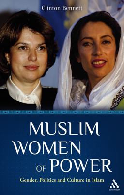 Muslim Women of Power Gender, Politics and Culture in Islam  9780826400871 Front Cover