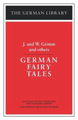 German Fairy Tales: J. and W. Grimm and Others