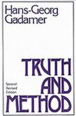 Truth and Method Second Revised Edition 2nd 9780826405852 Front Cover