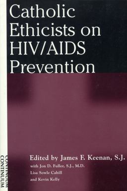 Catholic Ethicists on HIV/AIDS Prevention  9780826412300 Front Cover