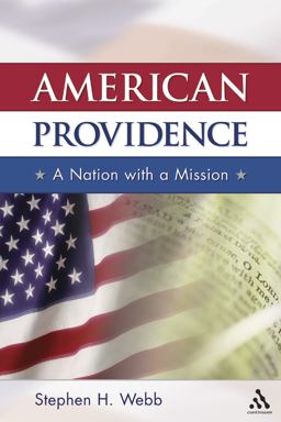 American Providence A Nation with a Mission  9780826416230 Front Cover