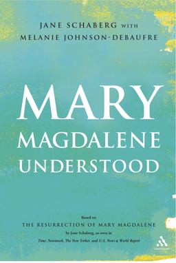 Mary Magdalene Understood  9780826418999 Front Cover