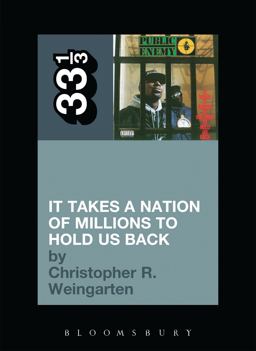 Public Enemy's It Takes a Nation of Millions to Hold Us Back  9780826429131 Front Cover
