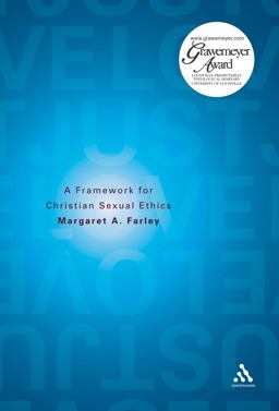 Just Love A Framework for Christian Sexual Ethics  9780826429247 Front Cover