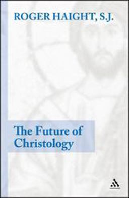 Future of Christology  9780826429278 Front Cover