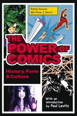 Power of Comics History, Form and Culture  9780826429360 Front Cover