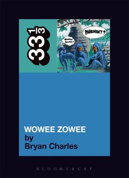 Pavement's Wowee Zowee  9780826429575 Front Cover