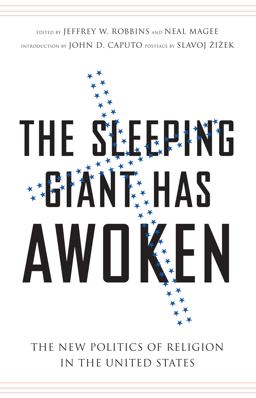 Sleeping Giant Has Awoken The New Politics of Religion in the United States  9780826429698 Front Cover