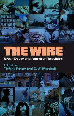 Wire Urban Decay and American Television  9780826438041 Front Cover
