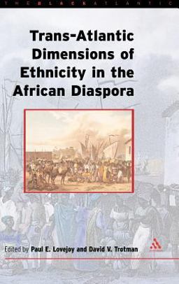 Trans-Atlantic Dimensions of Ethnicity in the African Diaspora
