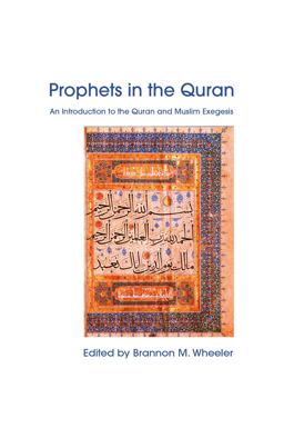 Prophets in the Quran An Introduction to the Quran and Muslim Exegesis  9780826449573 Front Cover