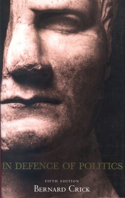 In Defence of Politics 5th 9780826450654 Front Cover