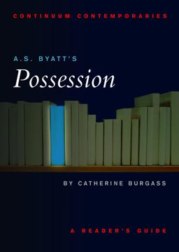 A. S. Byatt's Possession A Reader's Guide  9780826452481 Front Cover