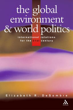 Global Environment and World Politics  9780826456663 Front Cover