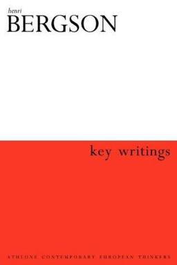 Henri Bergson: Key Writings