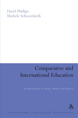 Comparative and International Education An Introduction to Theory, Method, and Practice  9780826478542 Front Cover