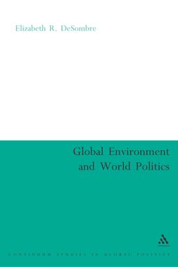 Global Environment and World Politics  9780826479150 Front Cover