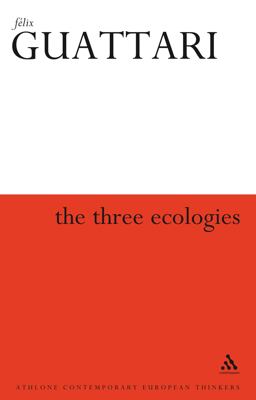 The Three Ecologies The Three Ecologies
