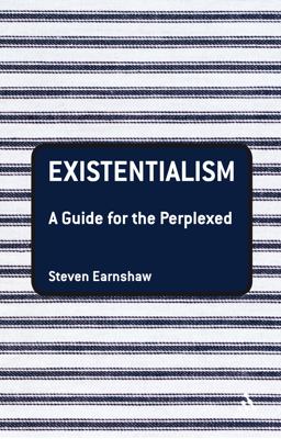 Existentialism: a Guide for the Perplexed  9780826485304 Front Cover