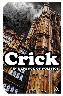 In Defence of Politics In Defence of Politics