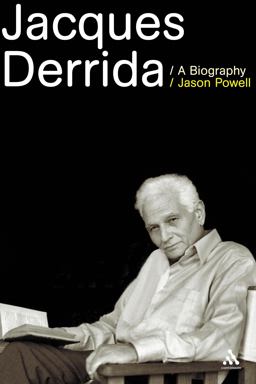 Jacques Derrida A Biography  9780826490025 Front Cover