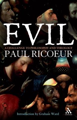 Evil A Challenge to Philosophy and Theology 2nd 9780826494764 Front Cover