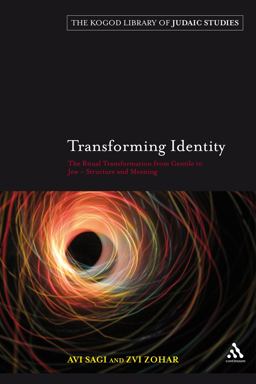 Transforming Identity The Ritual Transition from Gentile to Jew - Structure and Meaning  9780826496720 Front Cover