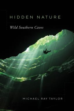 Hidden Nature Wild Southern Caves  9780826501028 Front Cover