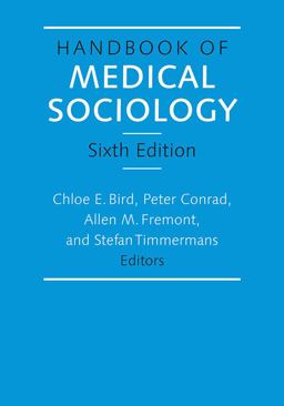 Handbook of Medical Sociology, Sixth Edition 6th 9780826517210 Front Cover