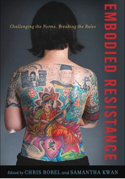 Embodied Resistance Challenging the Norms, Breaking the Rules  9780826517876 Front Cover