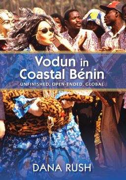 Vodun in Coastal Benin Unfinished, Open-Ended, Global  9780826519085 Front Cover