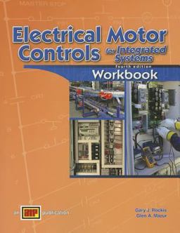 Electrical Motor Controls for Integrated Systems, Fourth Edition