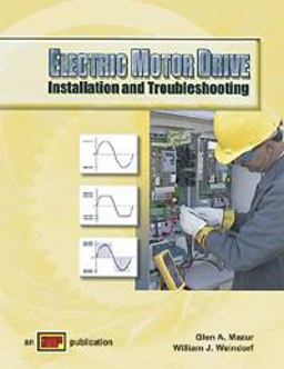 Electric Motor Drive Installation and Troubleshooting Text  9780826912503 Front Cover