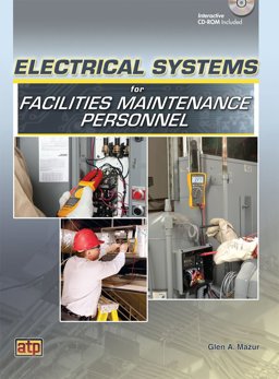 Electrical Systems for Facilities Maintenance Personnel  9780826915948 Front Cover