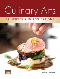 Culinary Arts Principles and Applications 3rd 9780826942579 Front Cover