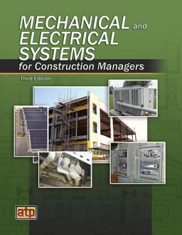 Mechanical and Electrical Systems for Construction Managers