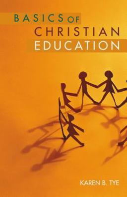 Basics of Christian Education  9780827202290 Front Cover