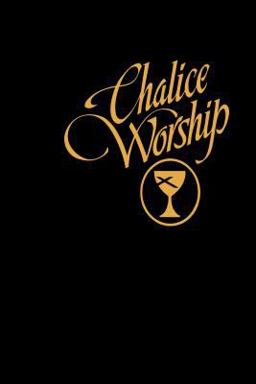 Chalice Worship  9780827204652 Front Cover