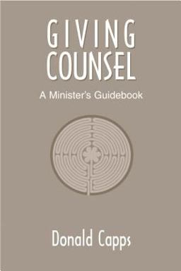 Giving Counsel A Minister's Guidebook  9780827212473 Front Cover