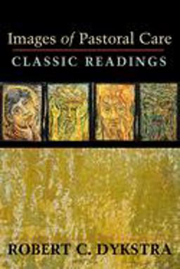 Images of Pastoral Care Classic Readings  9780827216242 Front Cover
