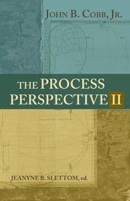 The Process Perspective II