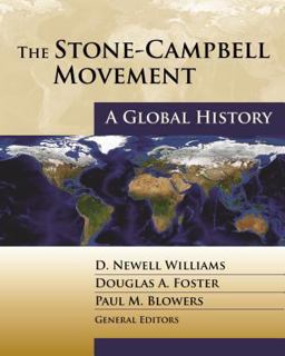 Stone-Campbell Movement A Global History  9780827235274 Front Cover