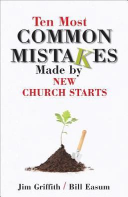 Ten Most Common Mistakes Made by New Church Starts  9780827236479 Front Cover