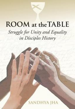 Room at the Table Struggle for Unity and Equality in Disciples History  9780827236561 Front Cover