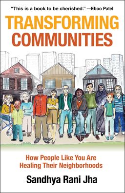 Transforming Communities How People Like You Are Healing Their Neighborhoods  9780827237155 Front Cover