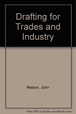 Drafting for Trades and Industry, Grades 11-12