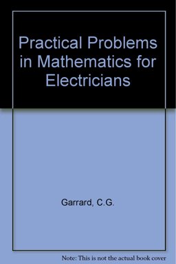 Practical Problems in Mathematics for Electricians
