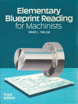 Elementary Blueprint Reading for Machinists