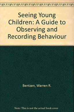 Seeing Young Children A Guide to Observing and Recording Behavior 2nd 1991 9780827344778 Front Cover